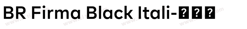 BR Firma Black Itali字体转换